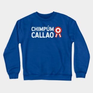 Chimpum Callao! Crewneck Sweatshirt